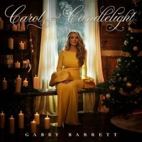 Gabby Barrett - Carols and Candlelight (2024) MP3