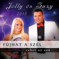 Jolly &#233;s Suzy - F&#250;jhat A Sz&#233;l, Eshet Az Es&#337; (2015) MP3