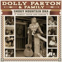 Dolly Parton & Family - Smoky Mountain DNA: Family, Faith and Fables (2024) MP3