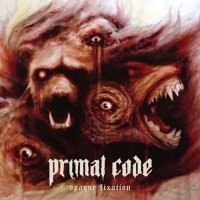 Primal Code - Opaque Fixation (2024) MP3