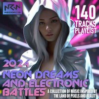 VA - Neon Dreams And Electronic Battles (2024) MP3