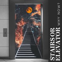 Stairs Or Elevator - Why Now? (2024) MP3