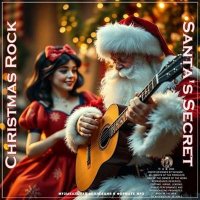 VA - Christmas Rock Santa's Secret (2024) MP3