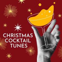 VA - Christmas Cocktail Tunes (2024) MP3