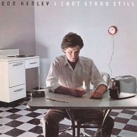 Don Henley - I Can't Stand Still [2024 Remaster] (1982/2024) MP3