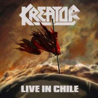 Kreator - Live in Chile [Live In Chile April 2023] (2024) MP3