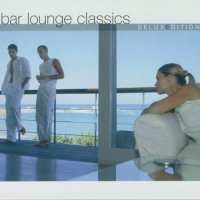 VA - Bar Lounge Classics: Deluxe Edition [2CD] (2003) MP3