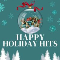 VA - Happy Holiday Hits (2024) MP3