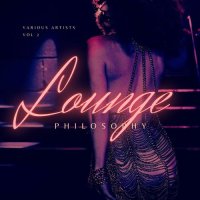 VA - Lounge Philosophy, Vol. 1-4 (2021) MP3