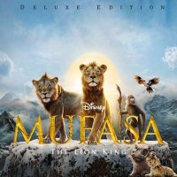 OST - Disney - Mufasa: The Lion King [Original Motion Picture SoundtrackDeluxe Edition] (2024) MP3