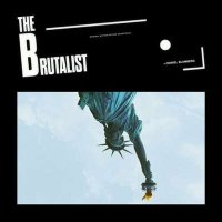 OST - Daniel Blumberg - The Brutalist [Original Motion Picture Soundtrack] (2024) MP3