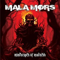 Mala Mors - Mindscapes Of Madness (2024) MP3