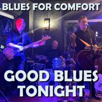 Blues For Comfort - Good Blues Tonight (2024) MP3