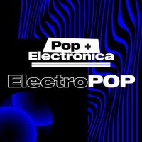 VA - Pop + Electr&#243;nica = Electropop (2024) MP3