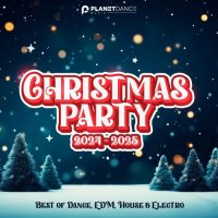 VA - Christmas Dance Party 2024-2025 [Best of Dance, House & Electro] (2024) MP3