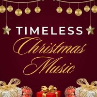 VA - Timeless Christmas Music (2024) MP3