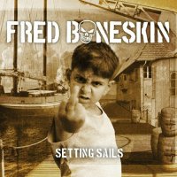 Fred Boneskin - Setting Sails (2024) MP3