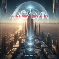 Arcadian - Rise Above (2024) MP3