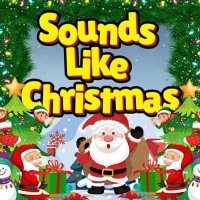 VA - Sounds Like Christmas Songs for a Happy Holiday (2024) MP3