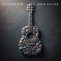 Octavariain - Rock Guitar (2024) MP3