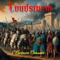 Loudstorm - Crimson Crusade (2024) MP3