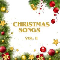 VA - Christmas Songs VOL. II (2024) MP3