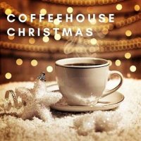 VA - Coffeehouse Christmas - Essential Chill Holiday Songs (2024) MP3