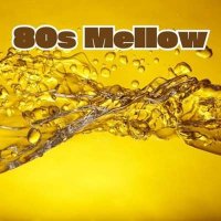 VA - 80s Mellow (2024) MP3