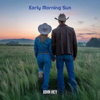 John Hey - Early Morning Sun (2025) MP3