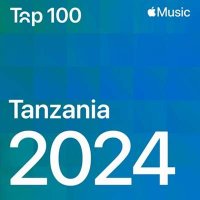 VA - Top Songs of 2024: Tanzania (2024) MP3