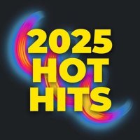 VA - 2025 HOT HITS (2025) MP3