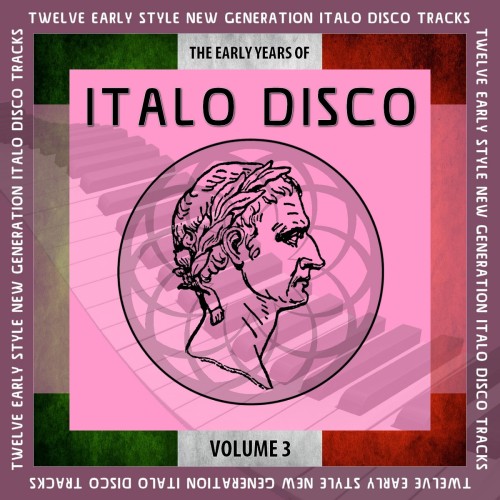 VA - The Early Years Of Italo Disco [8 Albums] (2017-2025) MP3
