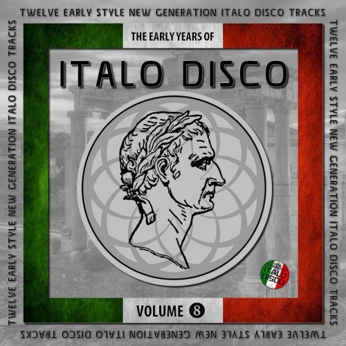 VA - The Early Years Of Italo Disco [8 Albums] (2017-2025) MP3