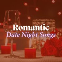 VA - Romantic Date Night Songs (2025) MP3