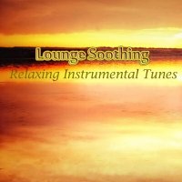 VA - Lounge Soothing: Relaxing Instrumental Tunes (2023) MP3