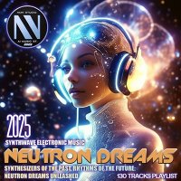 VA - Neutron Dreams (2025) MP3