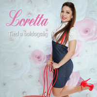 Loretta - Tied A Boldogság (2017) MP3