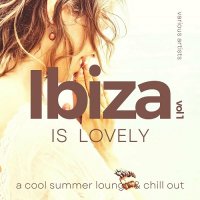 VA - Ibiza Is Lovely [A Cool Summer Lounge & Chill Out], Vol. 1 (2022) MP3