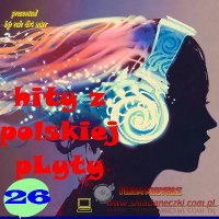 VA - Hity z Polskiej P�yty [26] (2024) MP3