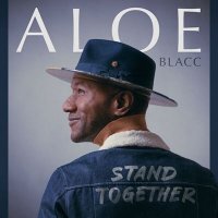 Aloe Blacc - Stand Together (2025) MP3