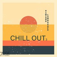 VA - Vintage Landscape Chill Out, Vol. 3 (2022) MP3