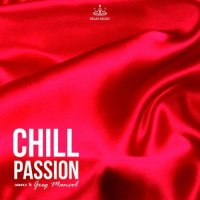 Greg Mancol - Chill Passion (2016) MP3