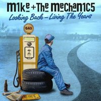 Mike + The Mechanics - Looking Back – Living The Years (2025) MP3