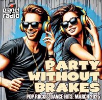 VA - Party Without Brakes (2025) MP3