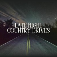VA - Late Night Country Drives (2025) MP3