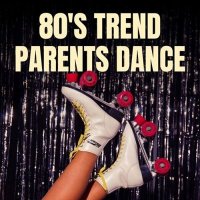 VA - 80's Trend Parents Dance (2025) MP3