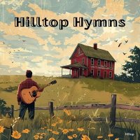 VA - Hilltop Hymns (2025) MP3