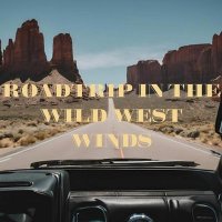 VA - Roadtrip In The Wild West Winds (2025) MP3