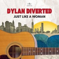 VA - Dylan Diverted: Just Like A Woman (2025) MP3