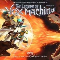 OST - Neal Acree - The Legend of Vox Machina: Season 3 [Prime Video Original Series Soundtrack] (2024) MP3